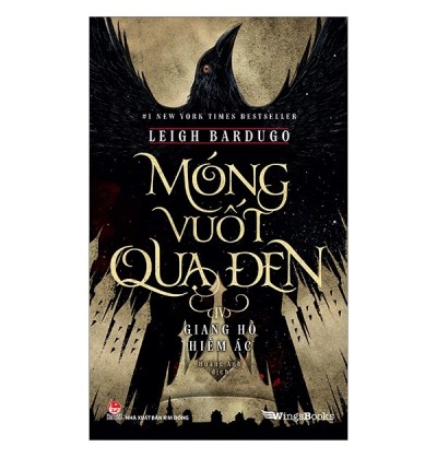 MÓNG VUỐT QUẠ ĐEN: GIANG HỒ HIỂM ÁC - TẬP 4 MÓNG VUỐT QUẠ ĐEN: GIANG HỒ HIỂM ÁC - TẬP 4